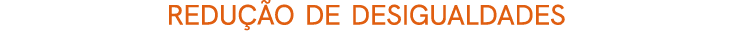 redu o de desigualdades