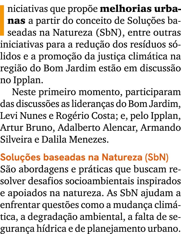 Iniciativas que prop e melhorias urbanas a partir do conceito de Solu es baseadas na Natureza (SbN), entre outras in...
