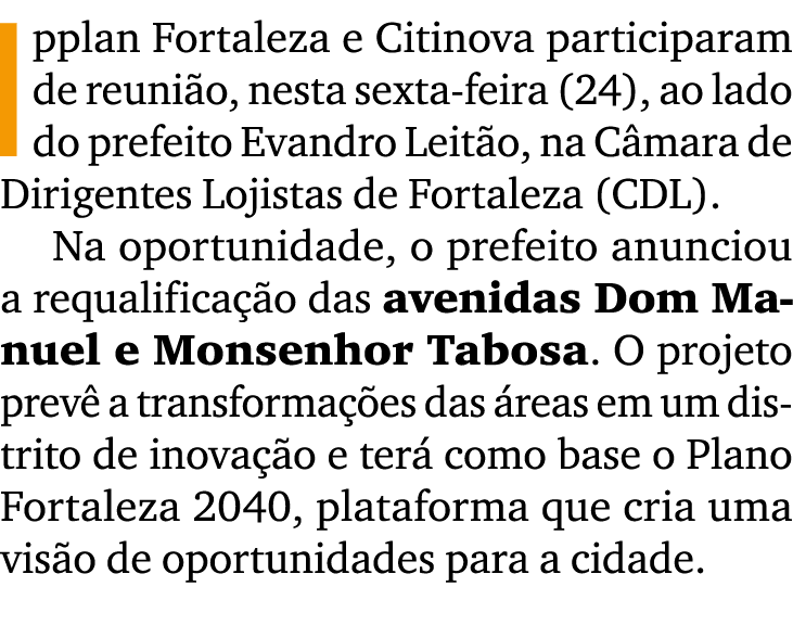 Ipplan Fortaleza e Citinova participaram de reuni o, nesta sexta feira (24), ao lado do prefeito Evandro Leit o, na C...