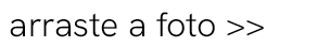  arraste a foto   