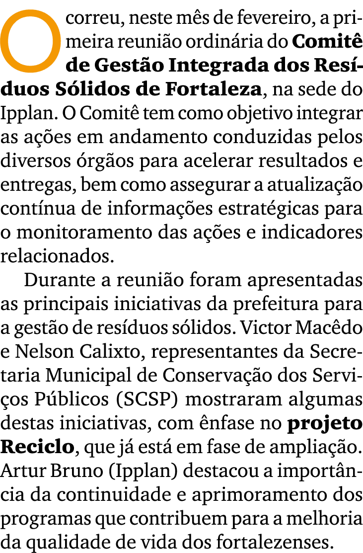 Ocorreu, neste m s de fevereiro, a primeira reuni o ordin ria do Comit de Gest o Integrada dos Res duos S lidos de F...