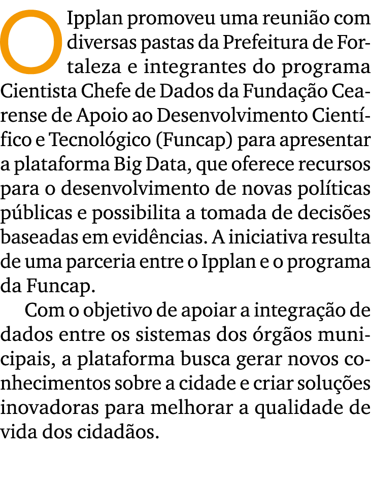 O Ipplan promoveu uma reuni o com diversas pastas da Prefeitura de Fortaleza e integrantes do programa Cientista Chef...