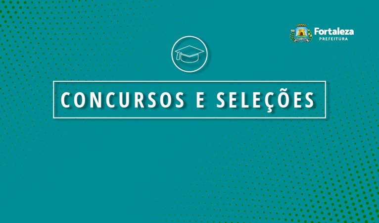 Prefeitura de Fortaleza divulga edital do concurso público para o Iplanfor nesta quinta-feira (08/02)